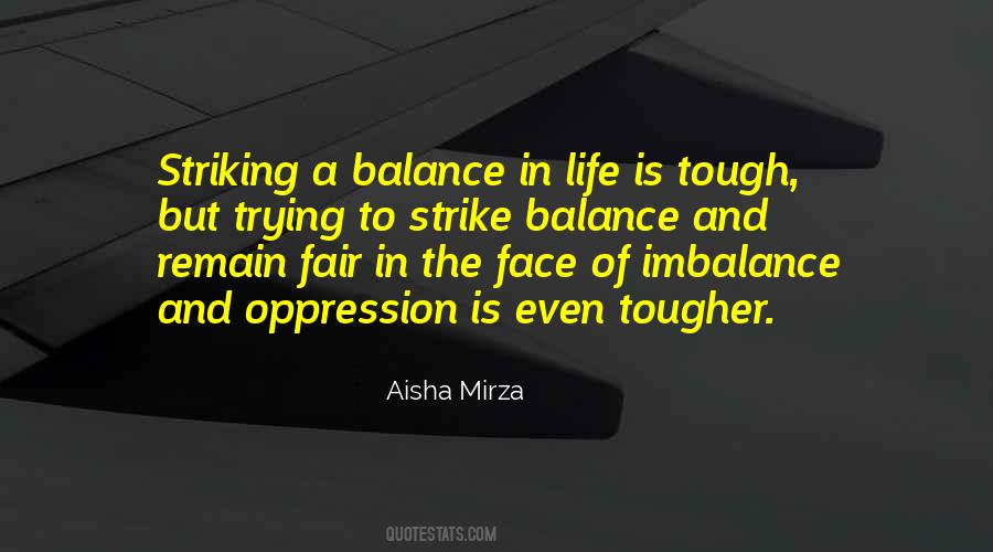 Quotes About Striking A Balance #1233039