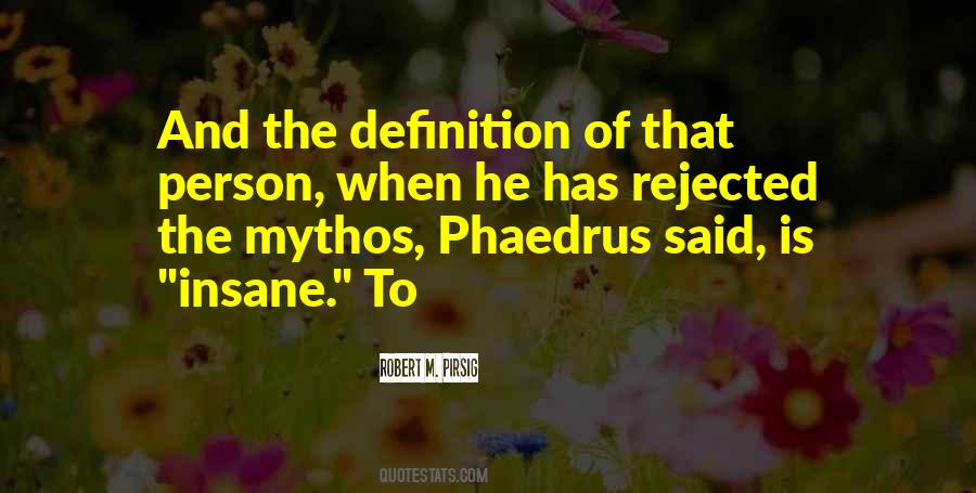 Quotes About Phaedrus #766197