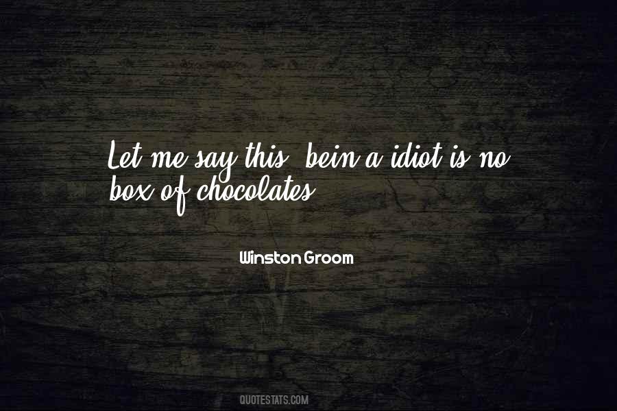 Quotes About Box Of Chocolates #1509730