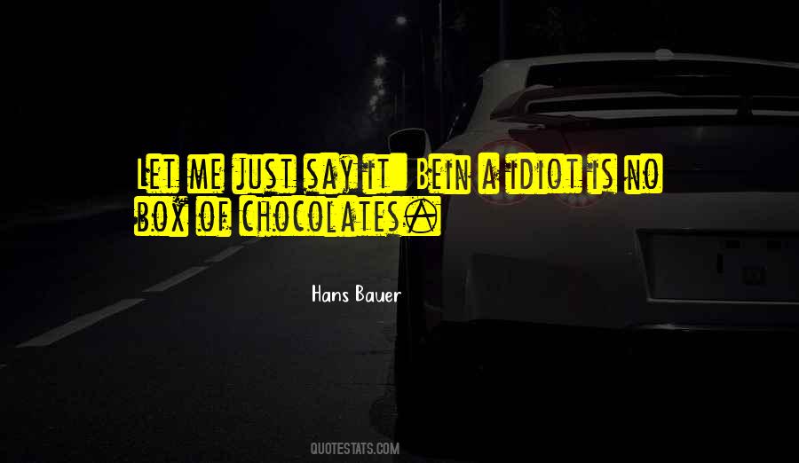 Quotes About Box Of Chocolates #562893