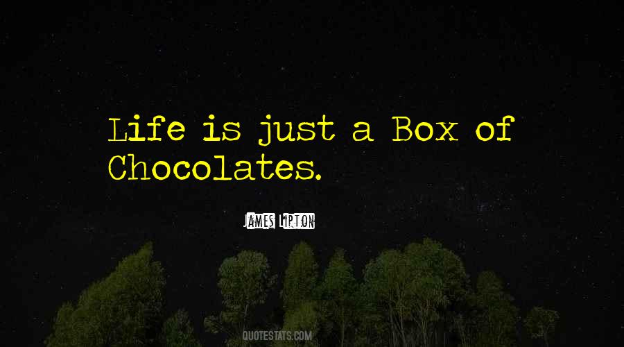 Quotes About Box Of Chocolates #737757