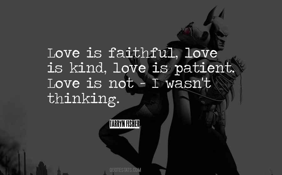 Quotes About Love Is Patient Love Is Kind #982101