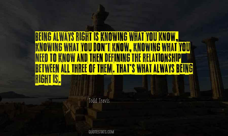 Quotes About Knowing What's Right #1179664