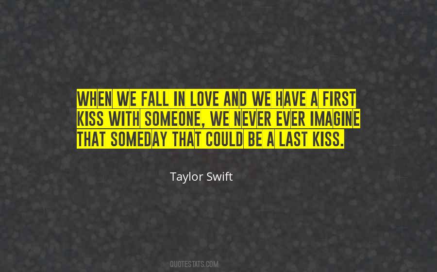 Quotes About A First Kiss #1184578