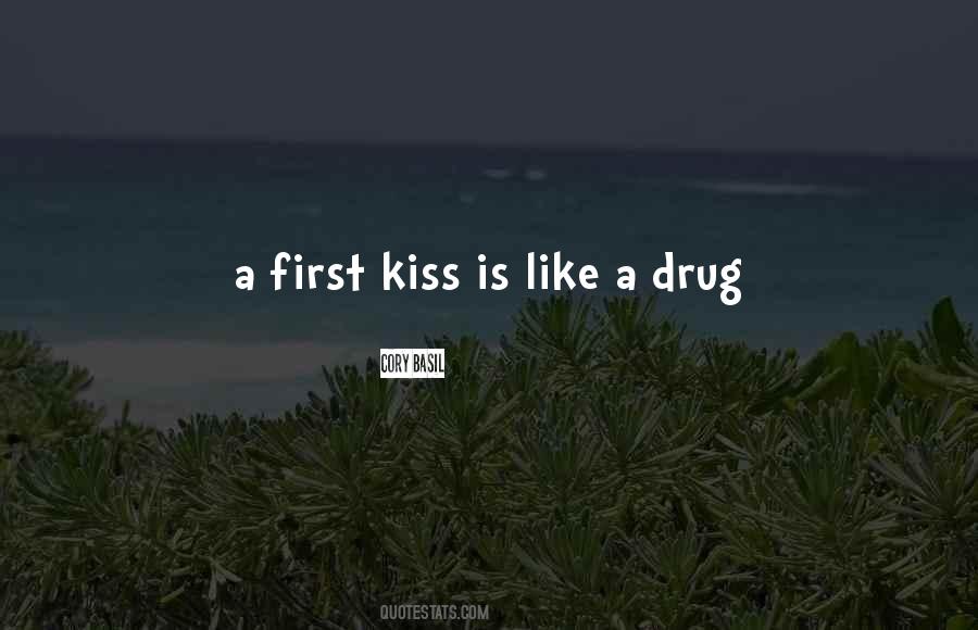 Quotes About A First Kiss #365263