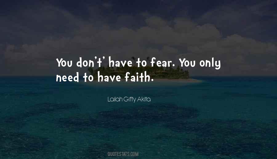 Quotes About Faith & Fear #278357