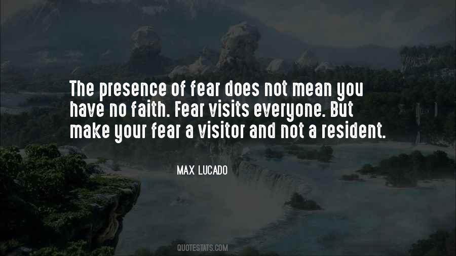 Quotes About Faith & Fear #320995