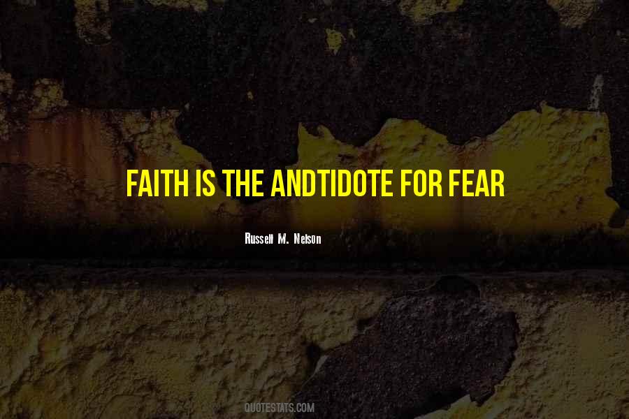 Quotes About Faith & Fear #323510