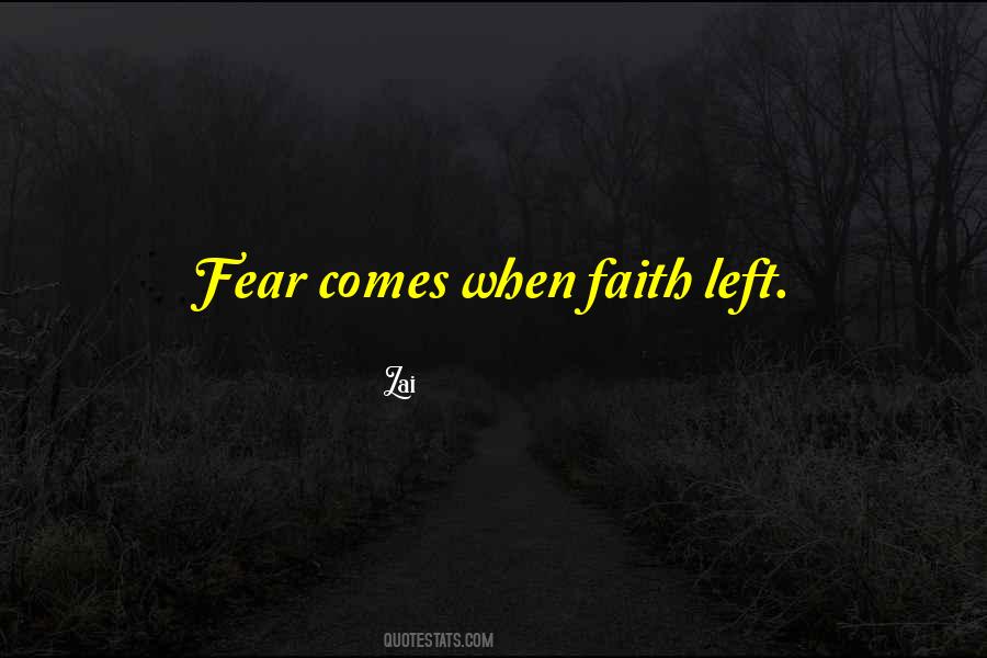 Quotes About Faith & Fear #98442