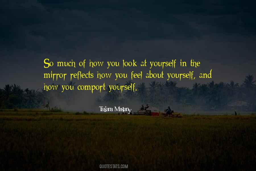 Quotes About Yourself In The Mirror #1400656