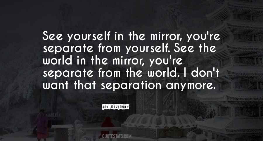 Quotes About Yourself In The Mirror #1560419