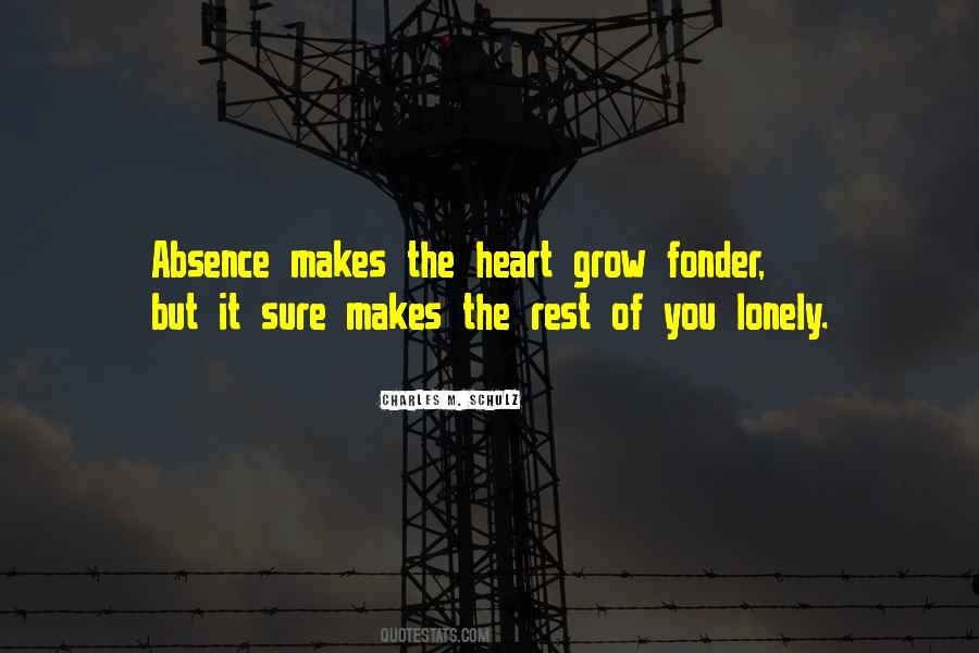 Quotes About Absence Makes The Heart Grow Fonder #337930