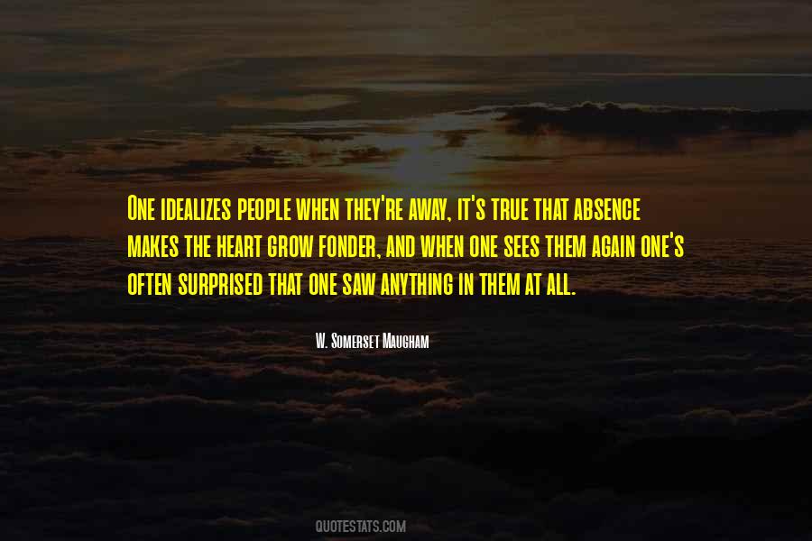 Quotes About Absence Makes The Heart Grow Fonder #505172