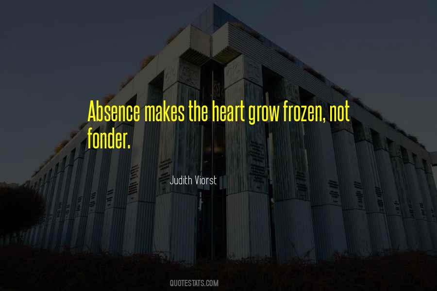 Quotes About Absence Makes The Heart Grow Fonder #947420