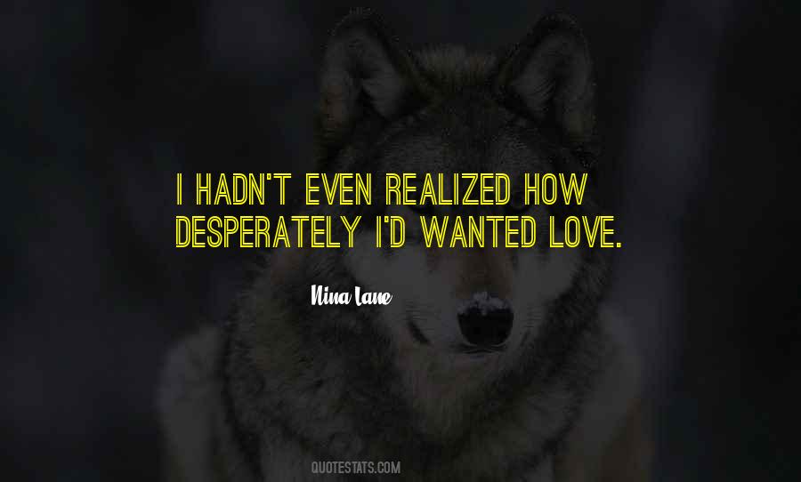 Quotes About Wanted Love #811240