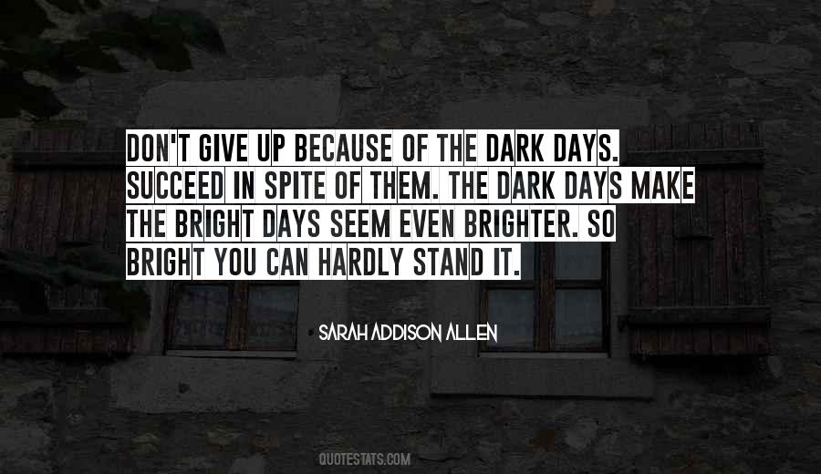 Quotes About Dark Days #1078230