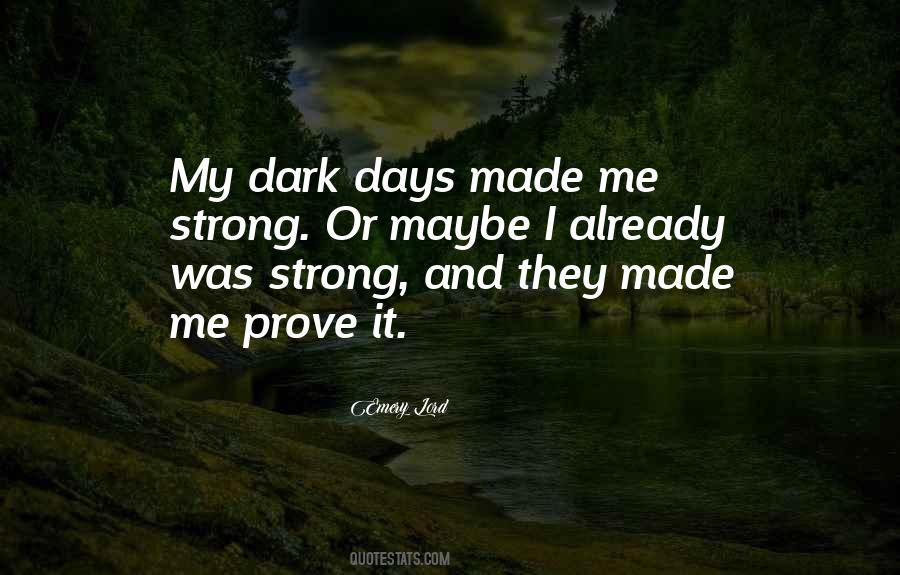 Quotes About Dark Days #1247816