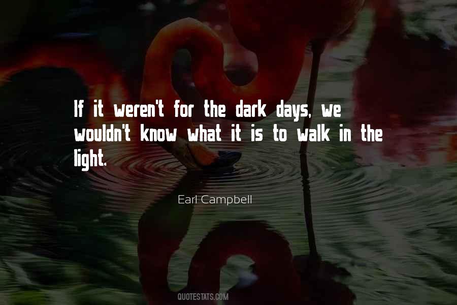 Quotes About Dark Days #764244