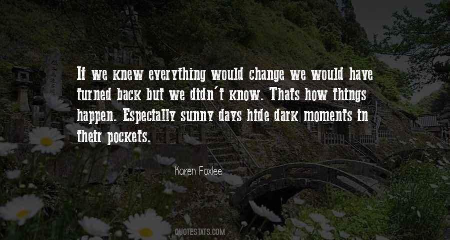 Quotes About Dark Days #796856