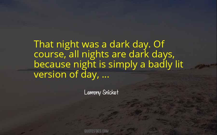 Quotes About Dark Days #935687