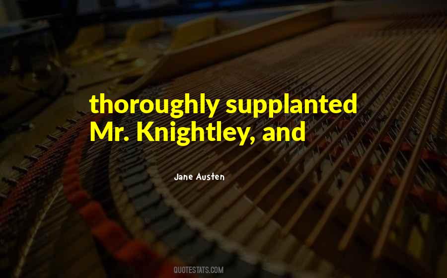 Quotes About Mr Knightley #1233365