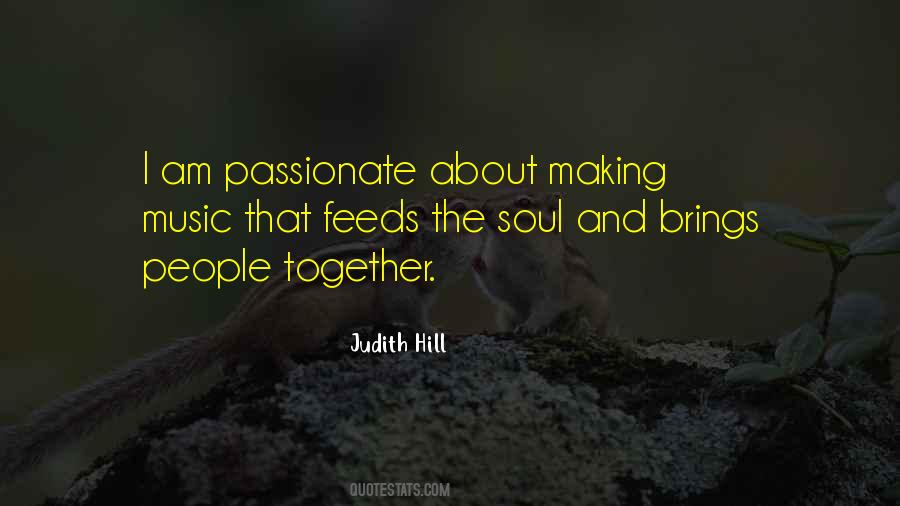 Feeds My Soul Quotes #323464