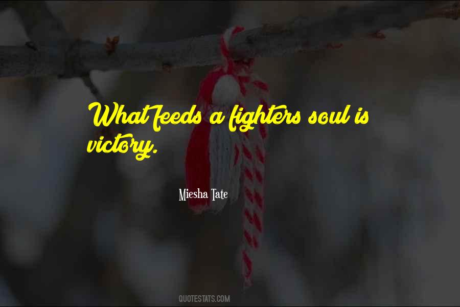 Feeds My Soul Quotes #677206