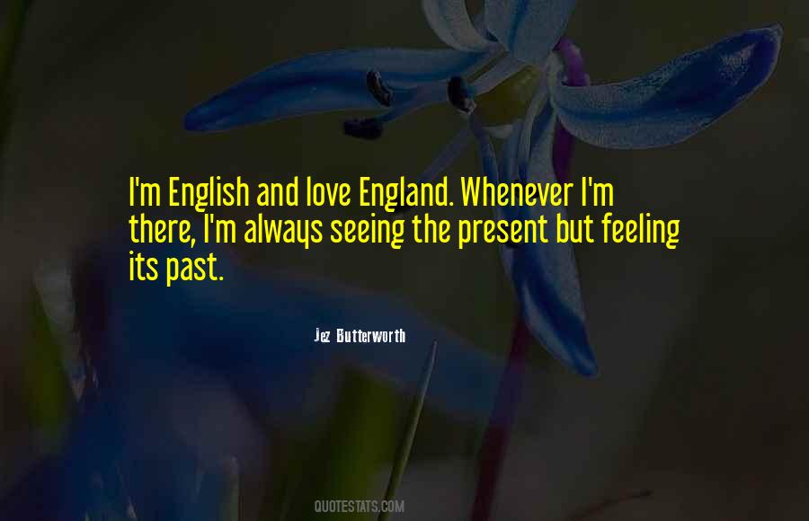 Quotes About Love Past And Present #1318014