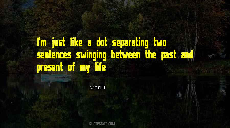 Quotes About Love Past And Present #791308