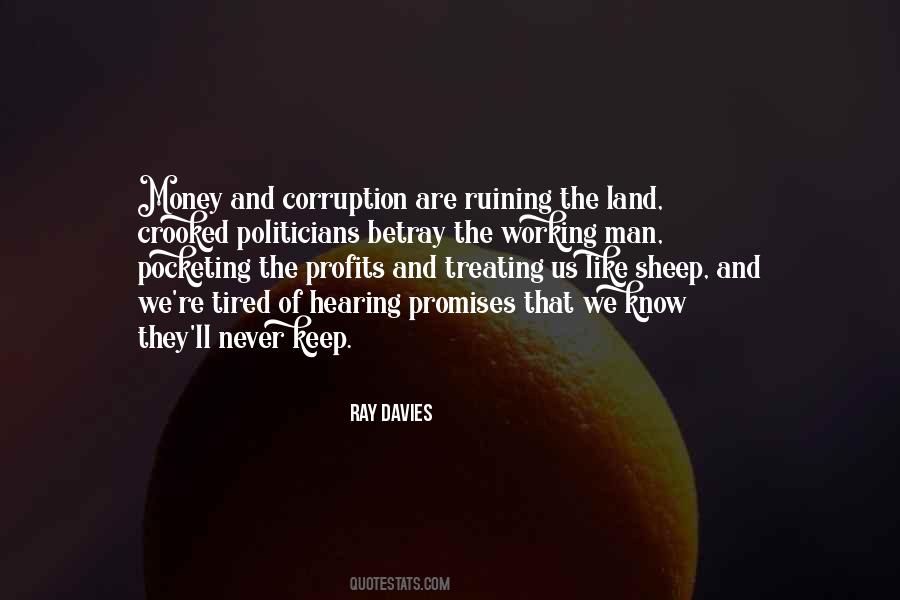 Quotes About Money Corruption #1379013