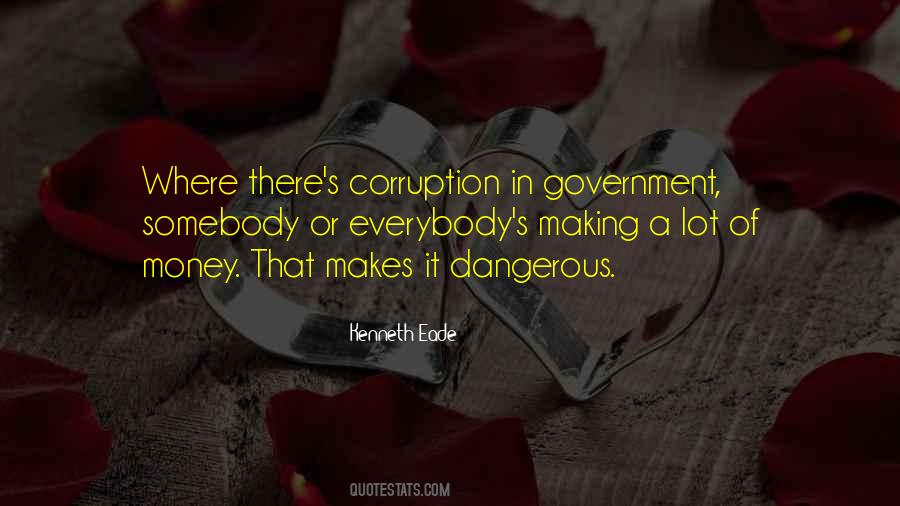 Quotes About Money Corruption #300946