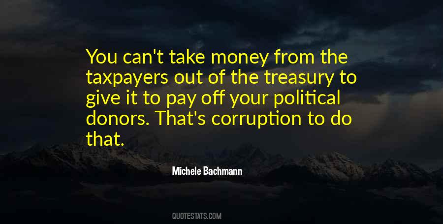 Quotes About Money Corruption #50346