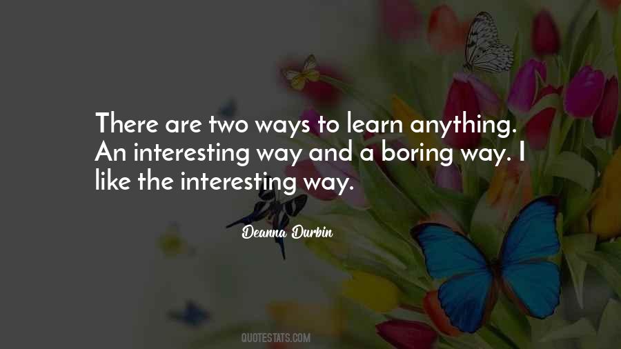 Quotes About Ways To Learn #488353