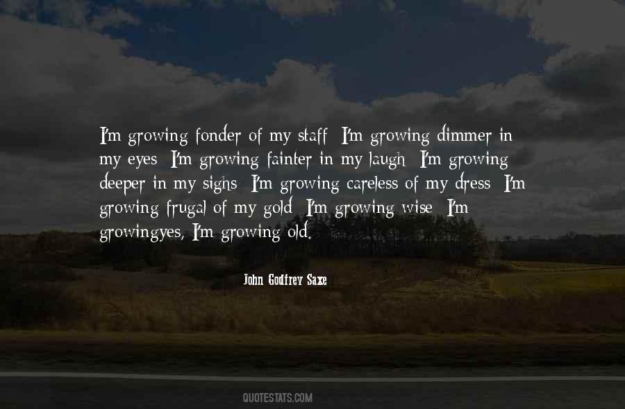 Quotes About Growing Old #1357746