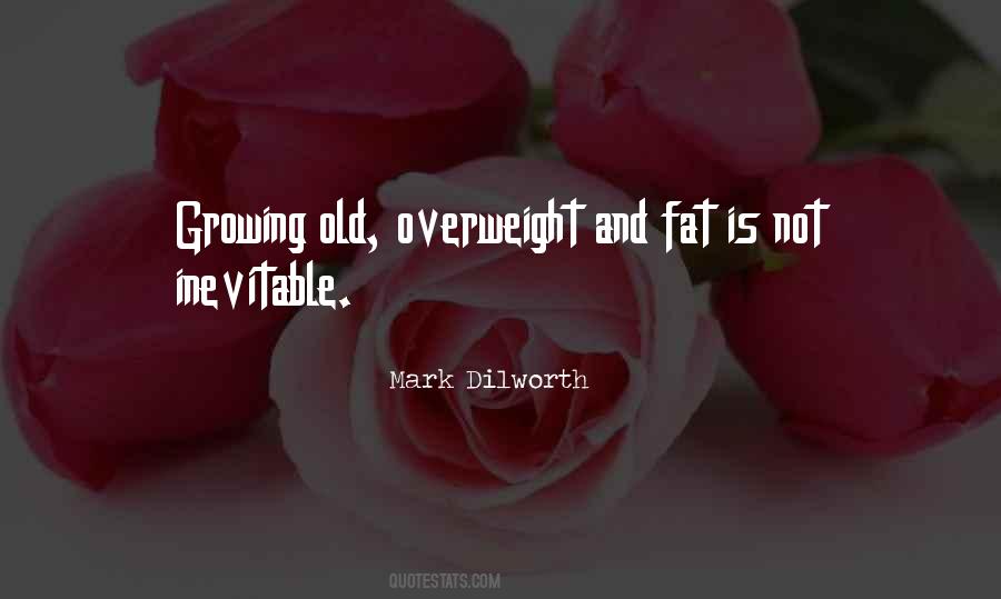 Quotes About Growing Old #1474528