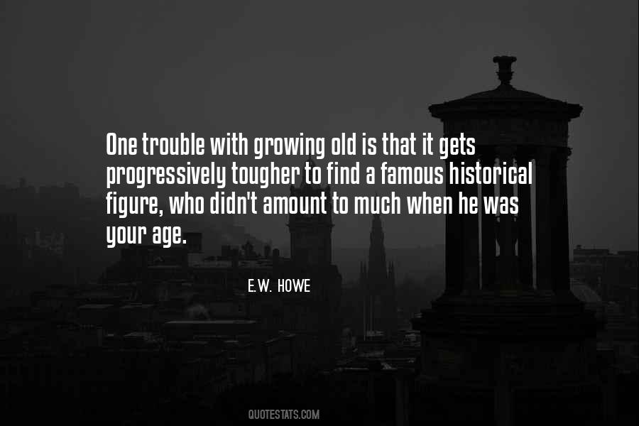 Quotes About Growing Old #969812