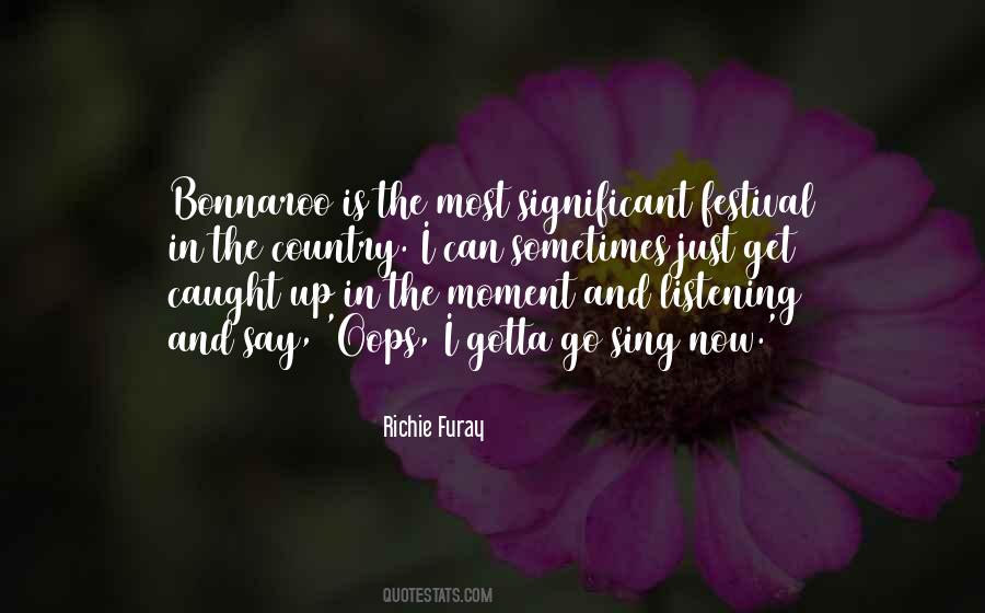 Quotes About Caught In The Moment #179660