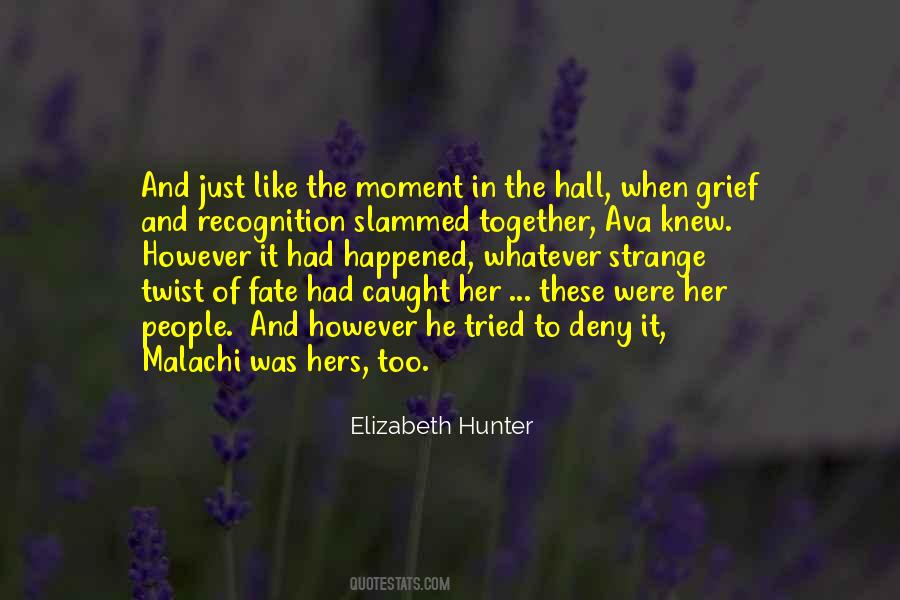 Quotes About Caught In The Moment #303597