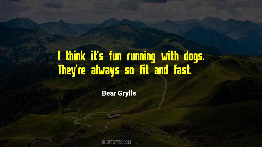 Quotes About Running With Dogs #1005991