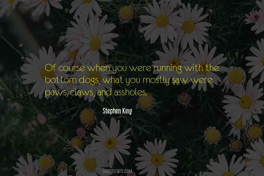 Quotes About Running With Dogs #156947