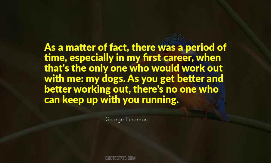 Quotes About Running With Dogs #805905