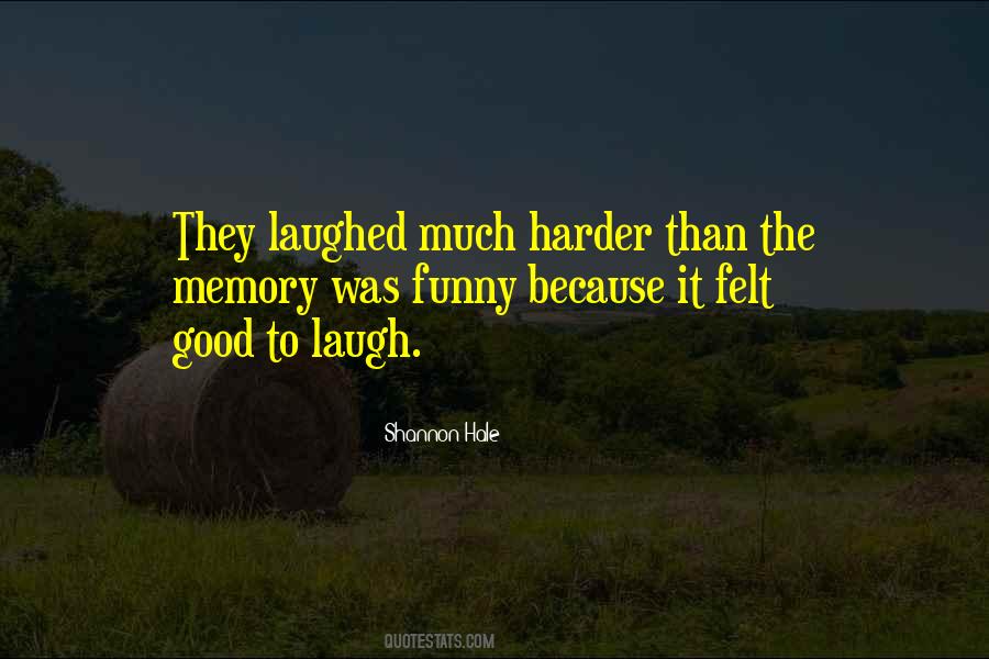 They Laughed Quotes #300061