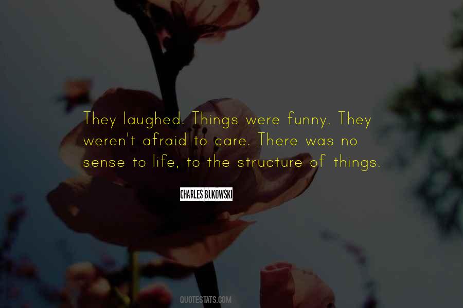 They Laughed Quotes #432311