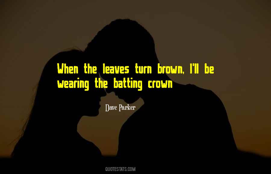 Quotes About Brown Leaves #453603
