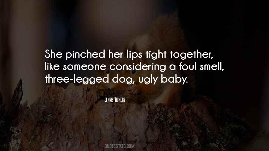 Pinched Lips Quotes #1217668