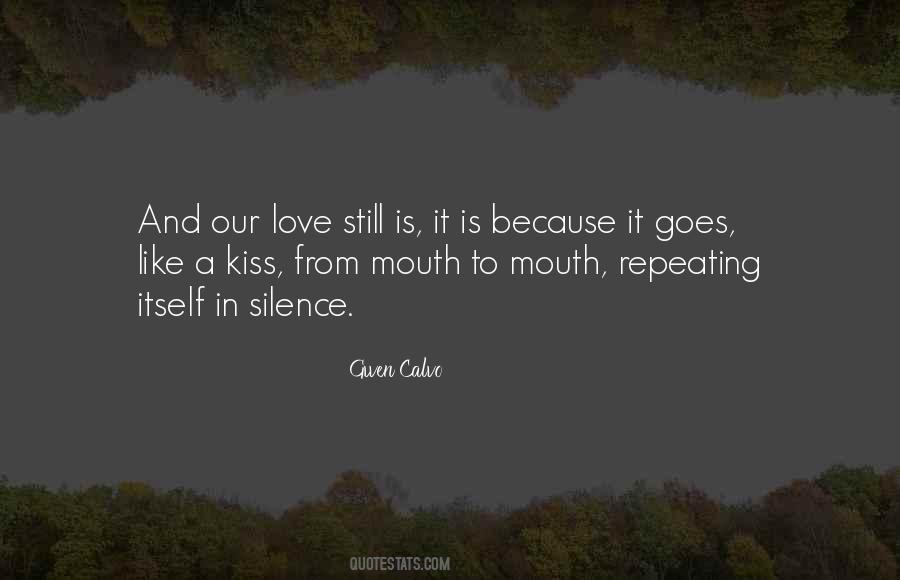 Quotes About Silence And Love #413054
