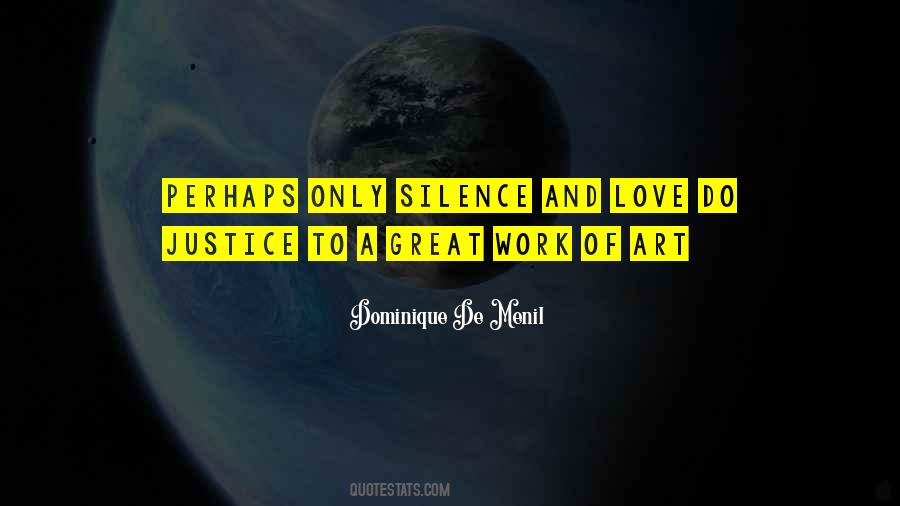 Quotes About Silence And Love #634667