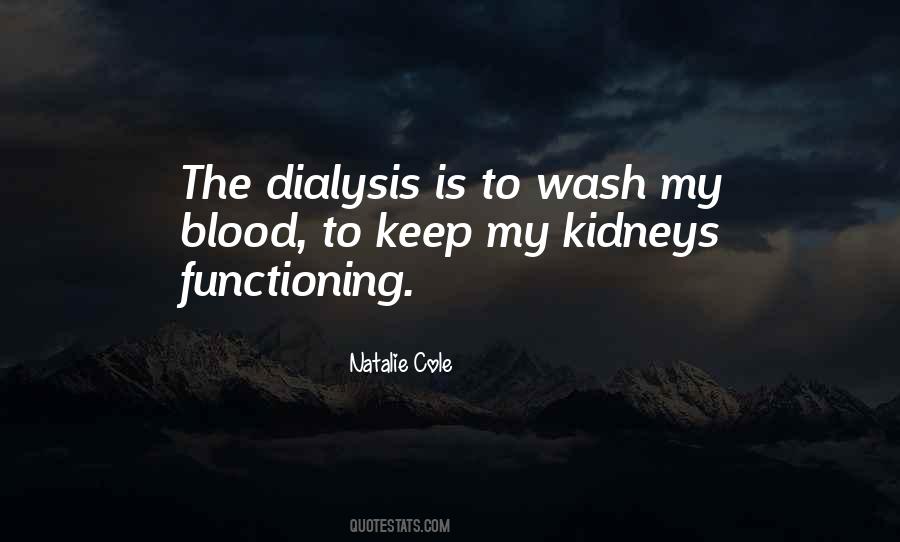 Kidneys Dialysis Quotes #1537345