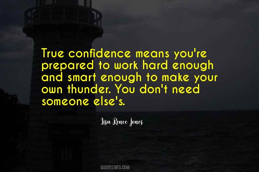 Quotes About Confidence And Hard Work #1324022