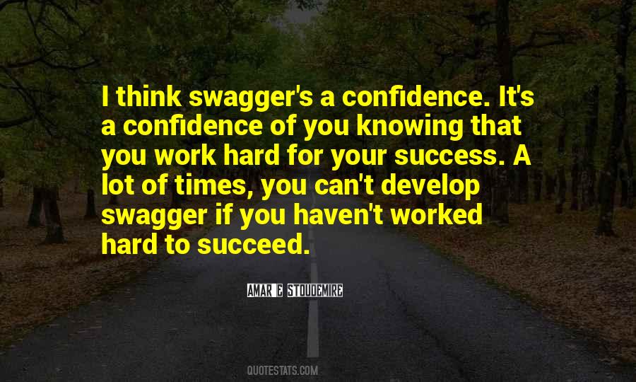 Quotes About Confidence And Hard Work #305814
